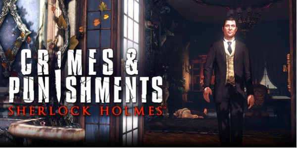 Sherlock Holmes: Crimes & Punishments 