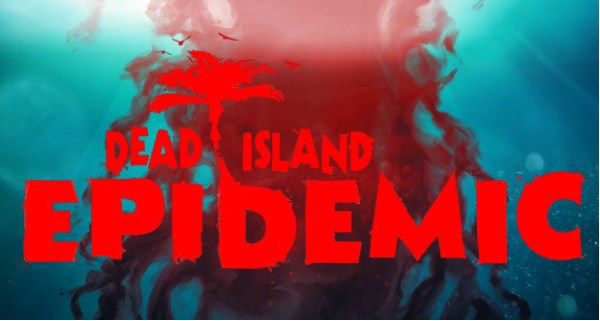 Dead Island: Epidemic